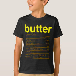 Butter Nutrition Facts Funny Thanksgiving Christma T-Shirt