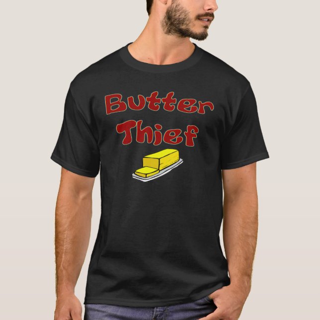 Butter Thief T-Shirt (Front)