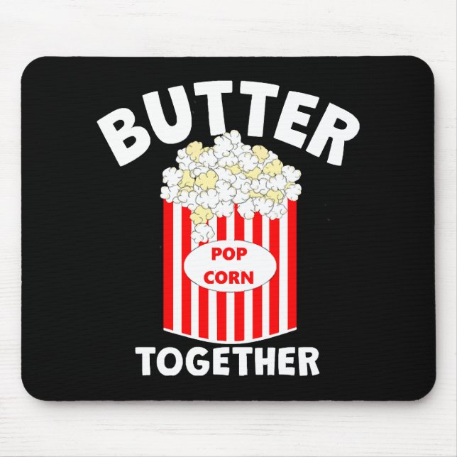 BUTTER Together Movie Popcorn Mouse Pad (Front)