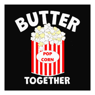 BUTTER Together Movie Popcorn Photo Print