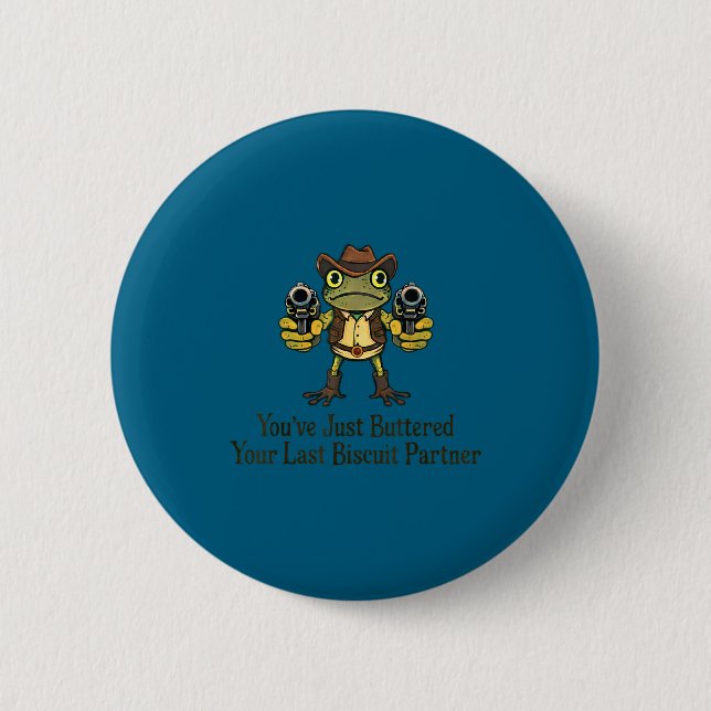 Buttered last biscuit partner frog cowboy 6 cm round badge (Front)