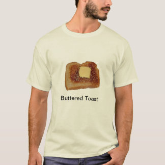 Buttered Toast T-Shirt