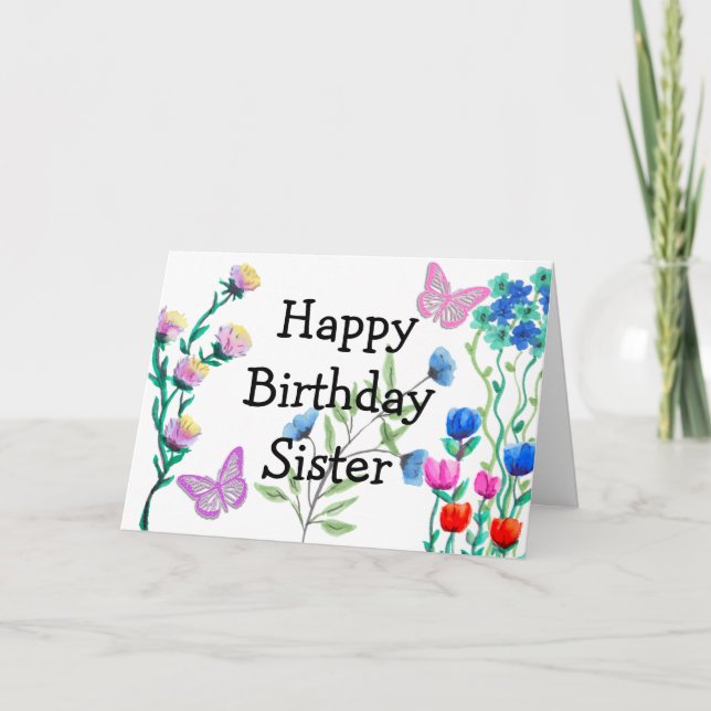 Butterflies and Flowers Happy Birthday Sister Card (Front)