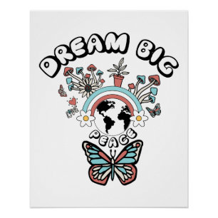 Butterflies and Mushrooms Dream Big positive inspo Poster