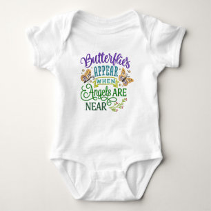 Butterflies Appear Angels Near Quote Cute Saying Baby Bodysuit