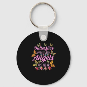 Butterflies Appear When Angels Are Near Butterfly Key Ring
