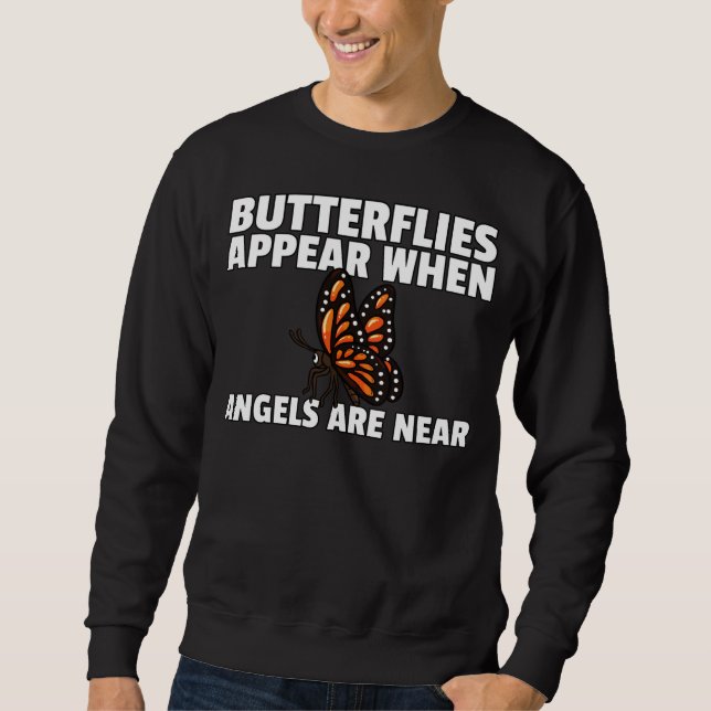 Butterflies Appear When Angels Are Near Women Cute Sweatshirt (Front)