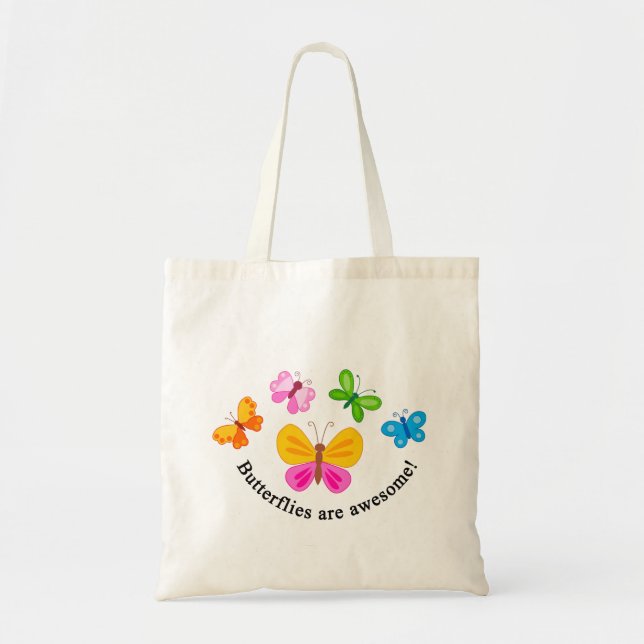 Butterflies are awesome tote bag (Front)