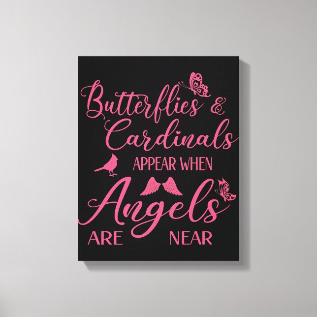 Butterflies & Cardinals Appear When Angel Are Near Canvas Print (Front)