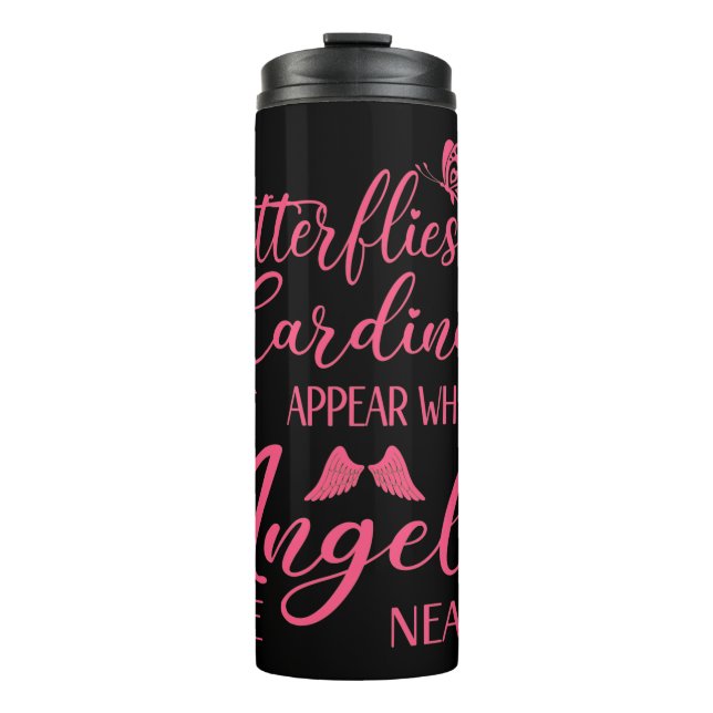Butterflies & Cardinals Appear When Angel Are Near Thermal Tumbler (Front)