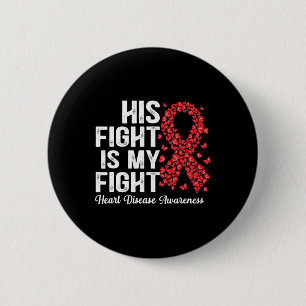 Butterflies His Fight Is My Fight Heart Disease Aw 6 Cm Round Badge