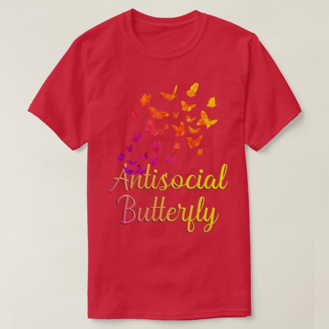 Butterfly Antisocial Butterfly1 T-Shirt (Design Front)