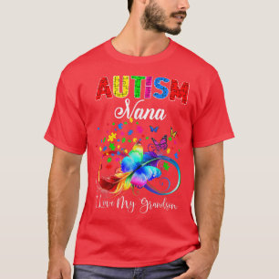 Butterfly Autism Nana I Love My Grandson Support A T-Shirt