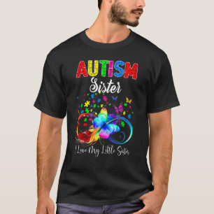 Butterfly Autism Sister I Love My Lil Sis Support  T-Shirt