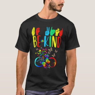 Butterfly Be Kind Autism Awareness Month Sign Lang T-Shirt