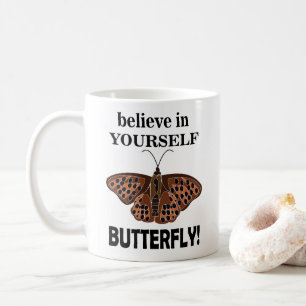Butterfly Believe In Yourself Butterfly Coffee Mug