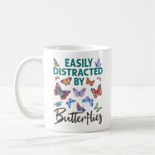 Butterfly Easily Distracted by Butterflies Coffee Mug