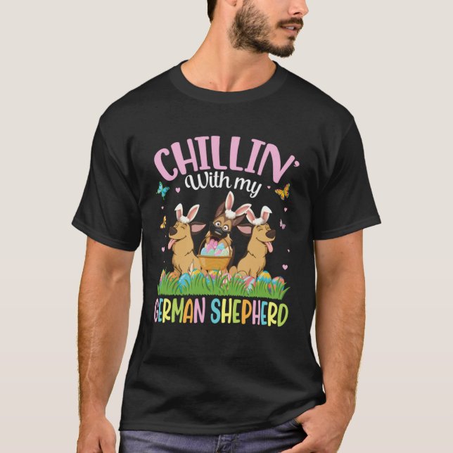 Butterfly Easter Eggs Chillin With My German Sheph T-Shirt (Front)