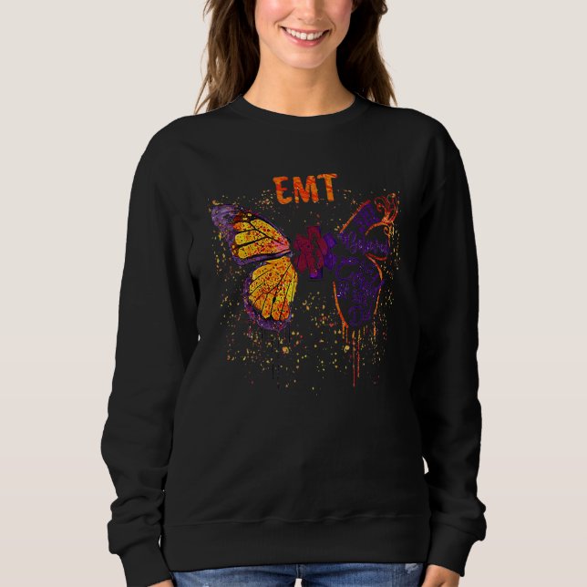 Butterfly EMT She Believeds She Coulds So She Did Sweatshirt (Front)