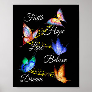 Butterfly Faith Hope Love Believe Dream Christian Poster