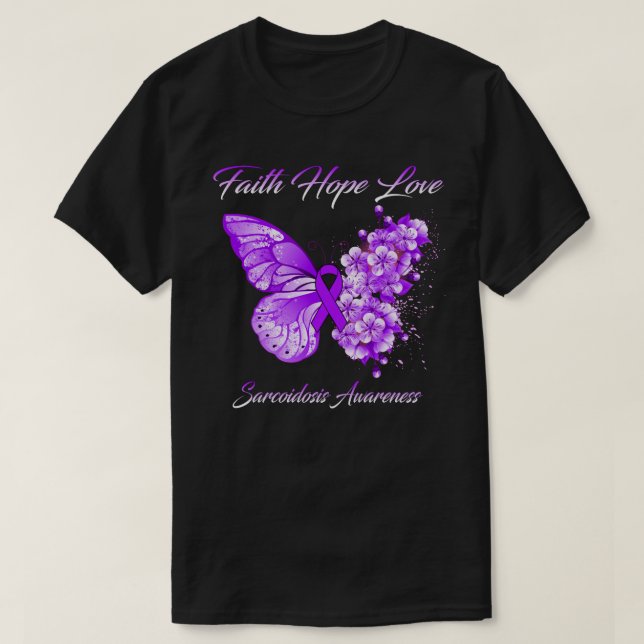 Butterfly Faith Hope Love Sarcoidosis Awareness T-Shirt (Design Front)