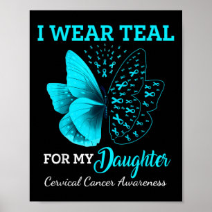 Butterfly For My Daughter Support Cervical Cancer  Poster