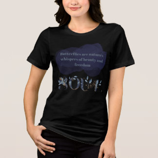 Butterfly Freedom Quote T-Shirt Tri-Blend Shirt