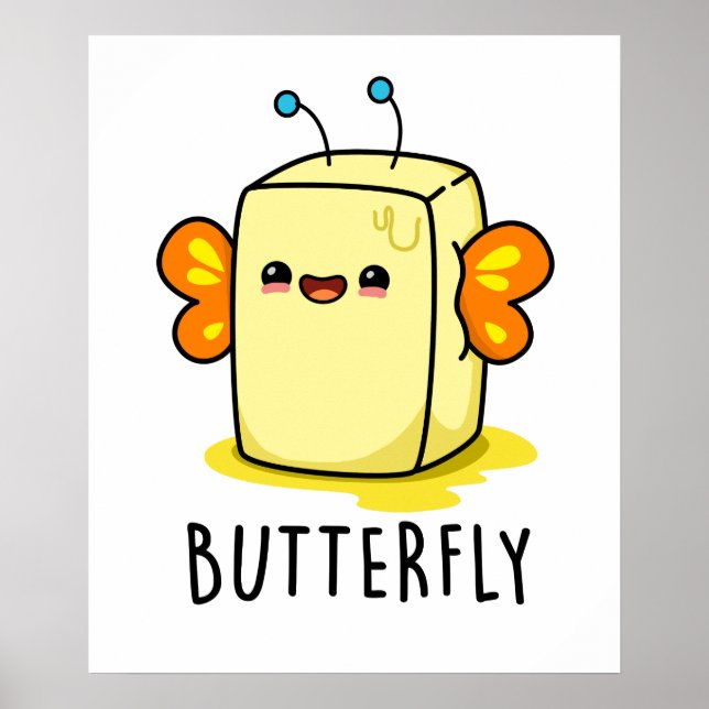 Butterfly Funny Butter With Wings Pun  Poster (Front)