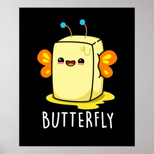 Butterfly Funny Butter With Wings Pun  Poster (Front)