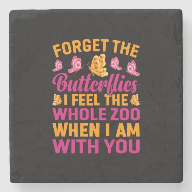 Butterfly Gift | Forget The Butterflies Stone Coaster (Front)
