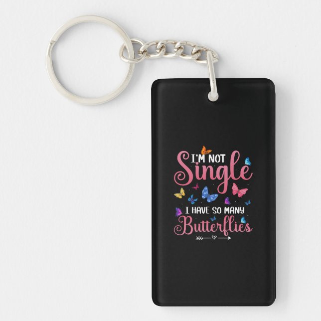 Butterfly Gift | I Have So Many Butterflies Key Ring (Front)