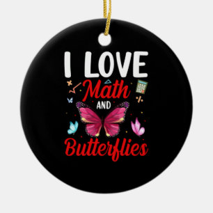 Butterfly Gift I Love Math And Butterflies Ceramic Tree Decoration
