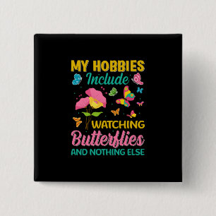 Butterfly Gift Include Watching Butterflies 15 Cm Square Badge