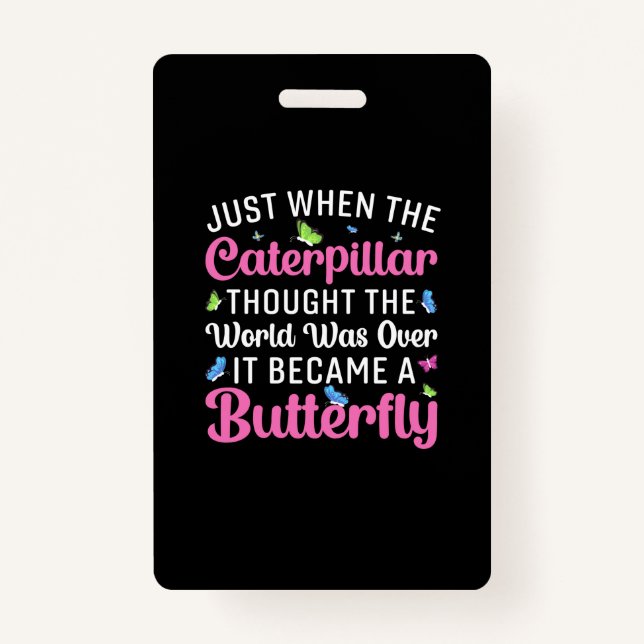 Butterfly Gift | It Became A Butterfly ID Badge (Front)
