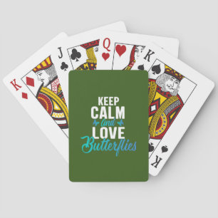 Butterfly Gift Keep Calm And Love Butterfly Playing Cards