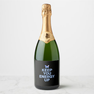 Butterfly Gift Keep Your Energy Up Sparkling Wine Label