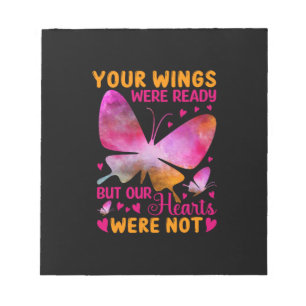 Butterfly Gift Our Wings Were Ready Notepad