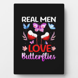 Butterfly Gift   Real Men Love Butterflies Plaque