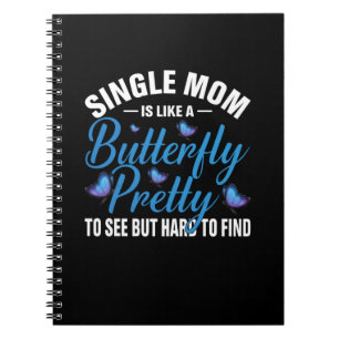 Butterfly Gift Single Mom Is Like A Butterfly Notebook