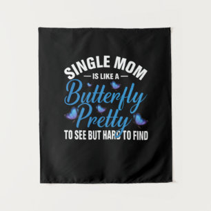 Butterfly Gift   Single Mum Is Like A Butterfly Tapestry