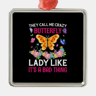 Butterfly Gift They Call Me Crazy Butterfly Metal Tree Decoration