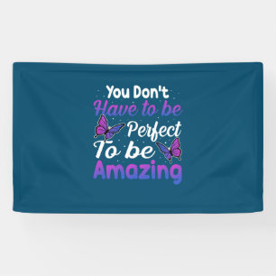 Butterfly Gift   You Do Not Have To Be Perfect Banner