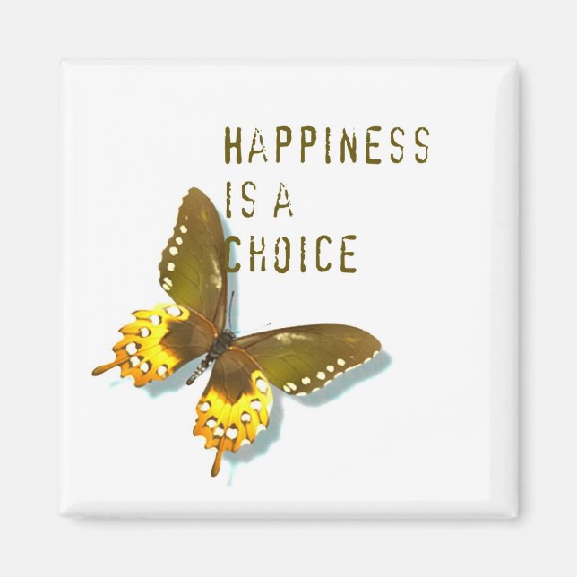 Butterfly- Happiness is a Choice Magnet (Front)