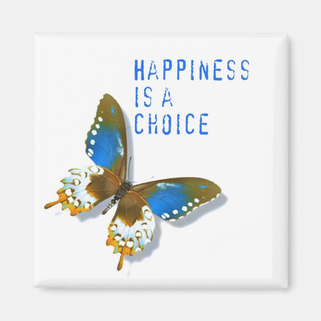 Butterfly Happiness is a Choice Magnet (Front)