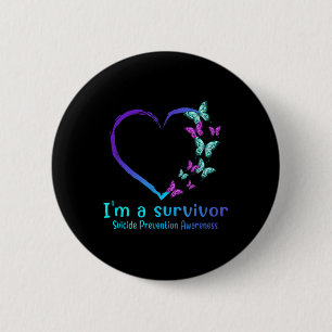 Butterfly Heart Im A Survivor Suicide Prevention A 6 Cm Round Badge