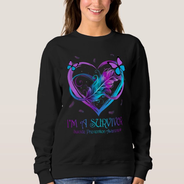 Butterfly Heart I'm A Survivor Suicide Prevention  Sweatshirt (Front)
