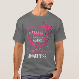 Butterfly Heart Mamaw Of A Warrior Breast Cancer A T-Shirt