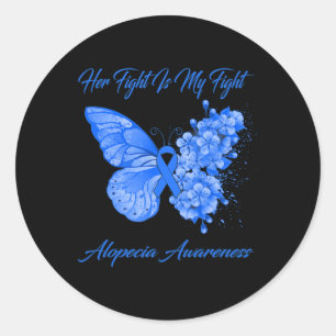 Butterfly Her Fight Is My Fight Alopecia Awareness Classic Round Sticker