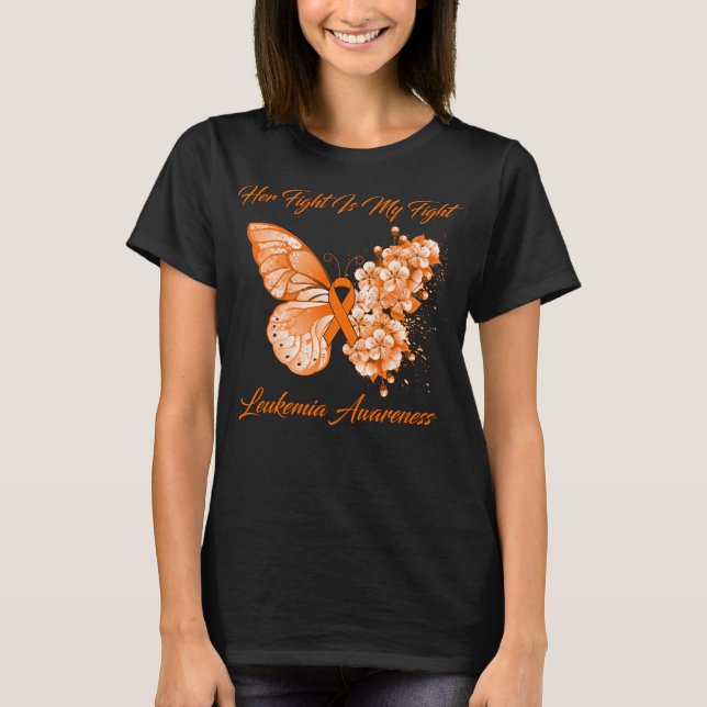 Butterfly Her Fight is My Fight Leukaemia Awarenes T-Shirt (Front)