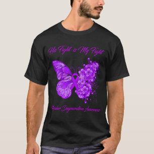 Butterfly His Fight is My Fight Macular Degenerati T-Shirt